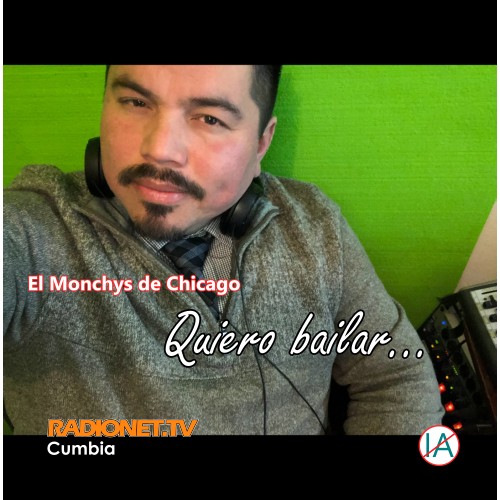 El Monchys de Chicago - Quiero bailar